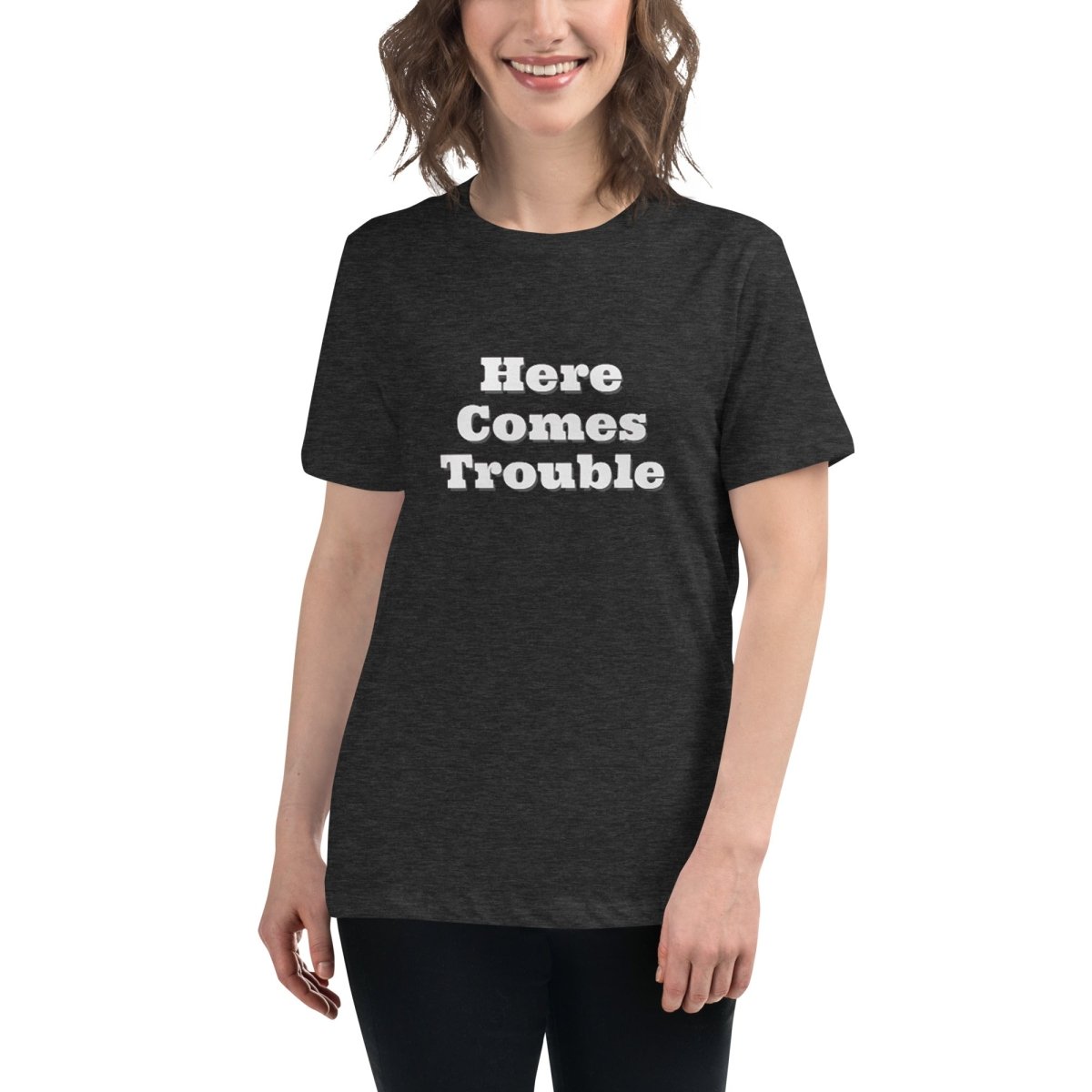 Here Comes Trouble T-Shirt - Remember These Clothes