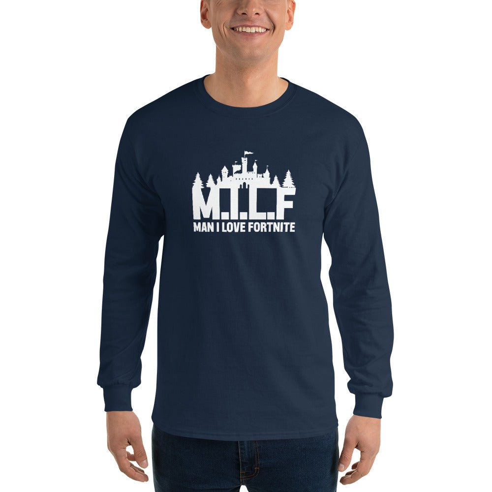 Man I Love Fortnite Long Sleeve - Remember These Clothes