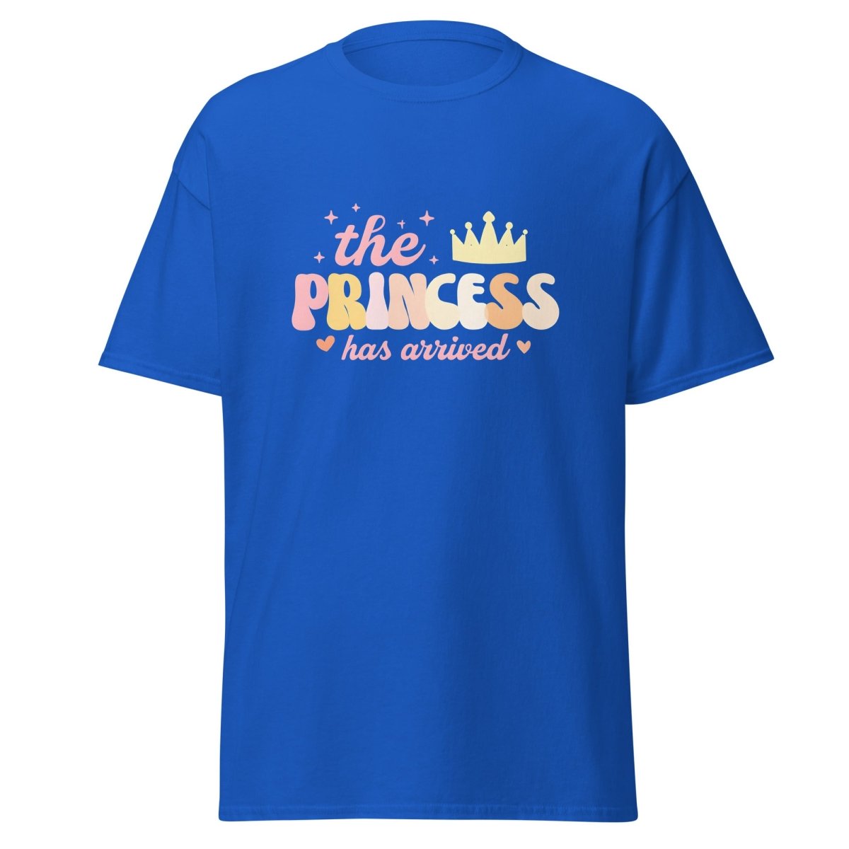 The Princess Has Arrived Shirt - Remember These Clothes