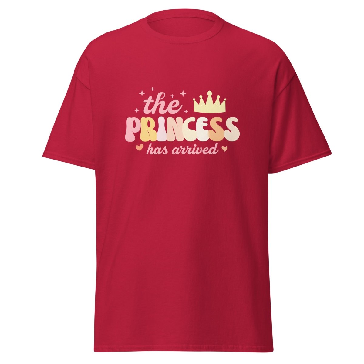 The Princess Has Arrived Shirt - Remember These Clothes