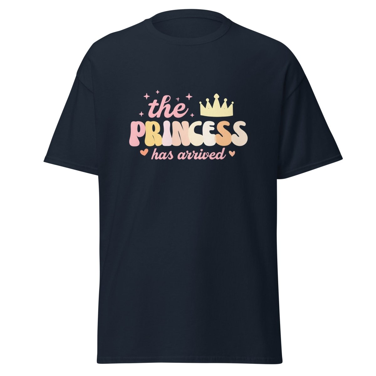 The Princess Has Arrived Shirt - Remember These Clothes
