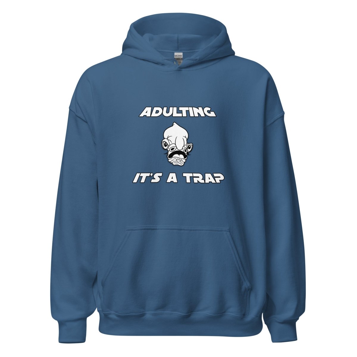 Adulting It's A Trap Hoodie - Remember These Clothes