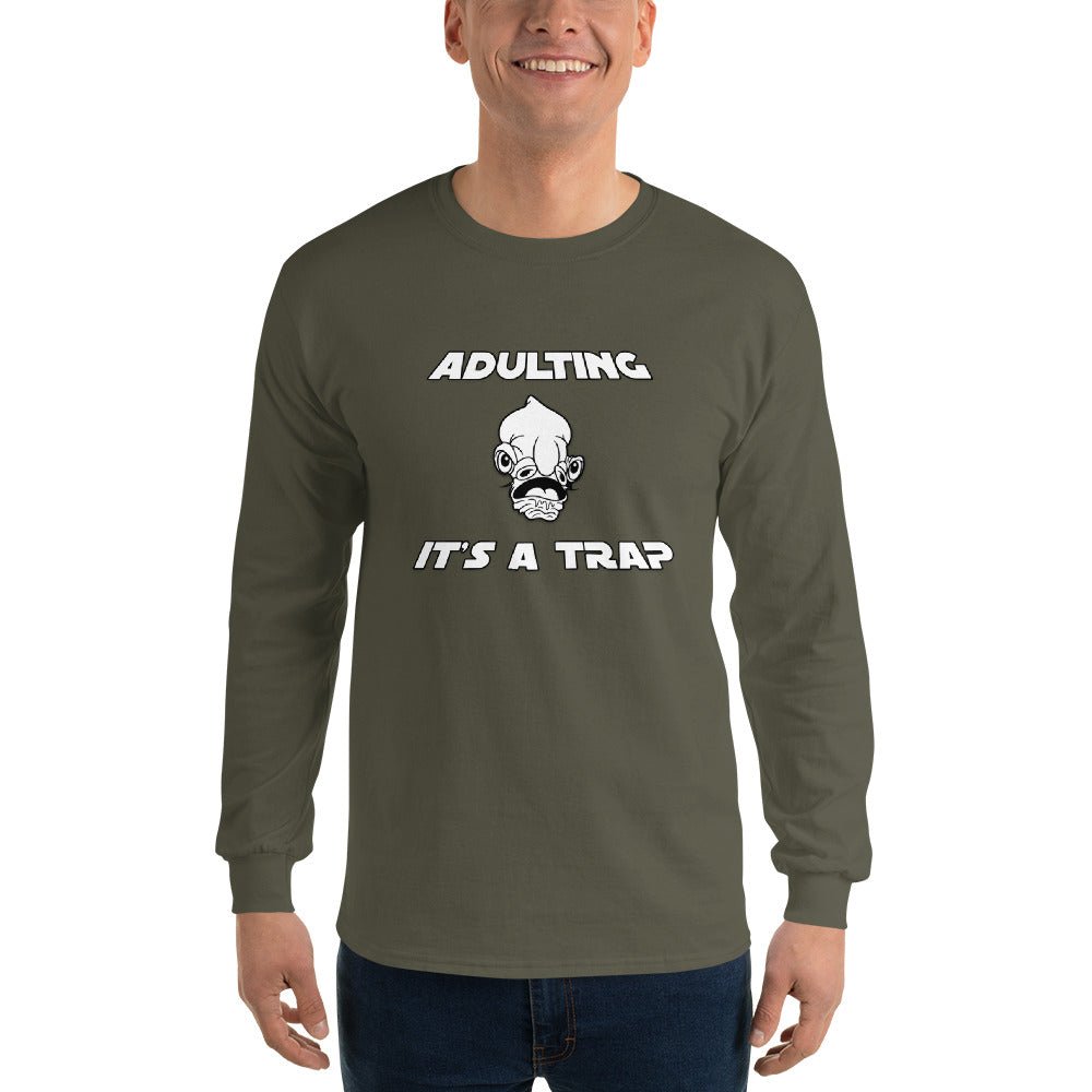 Adulting It's A Trap Long Sleeve - Remember These Clothes