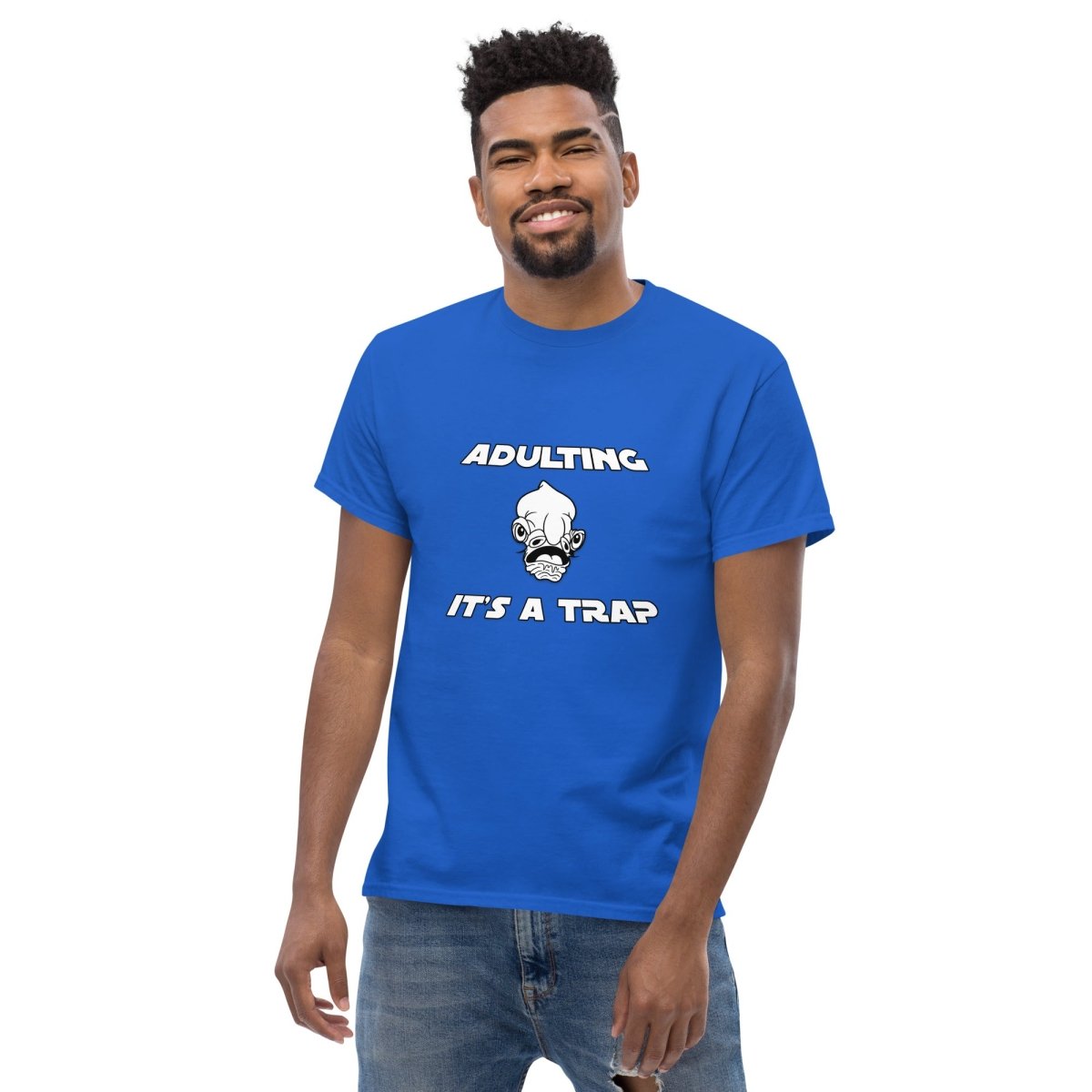 Adulting It's A Trap Tee - Unisex - Remember These Clothes