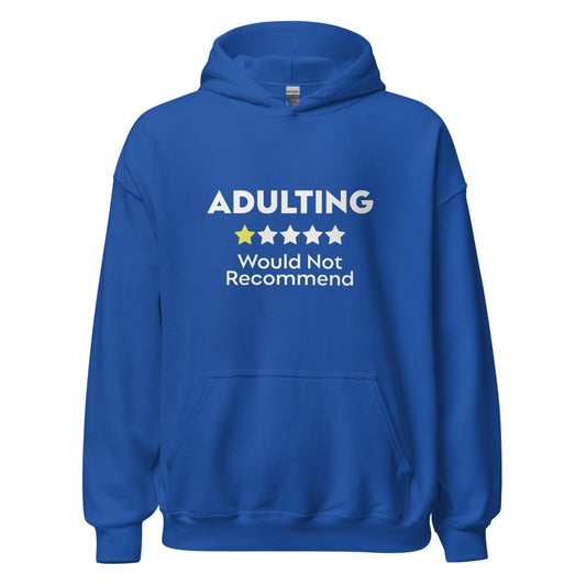 Adulting Sweatshirt Hoodie - Remember These Clothes