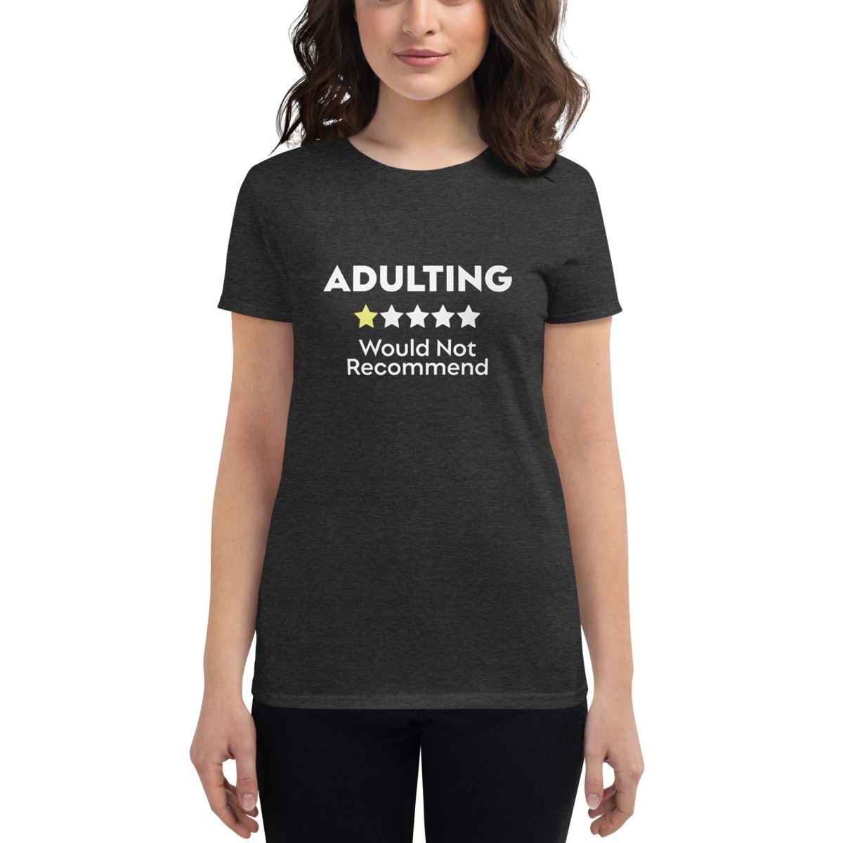 Adulting Would Not Recommend Tee - Womens - Remember These Clothes