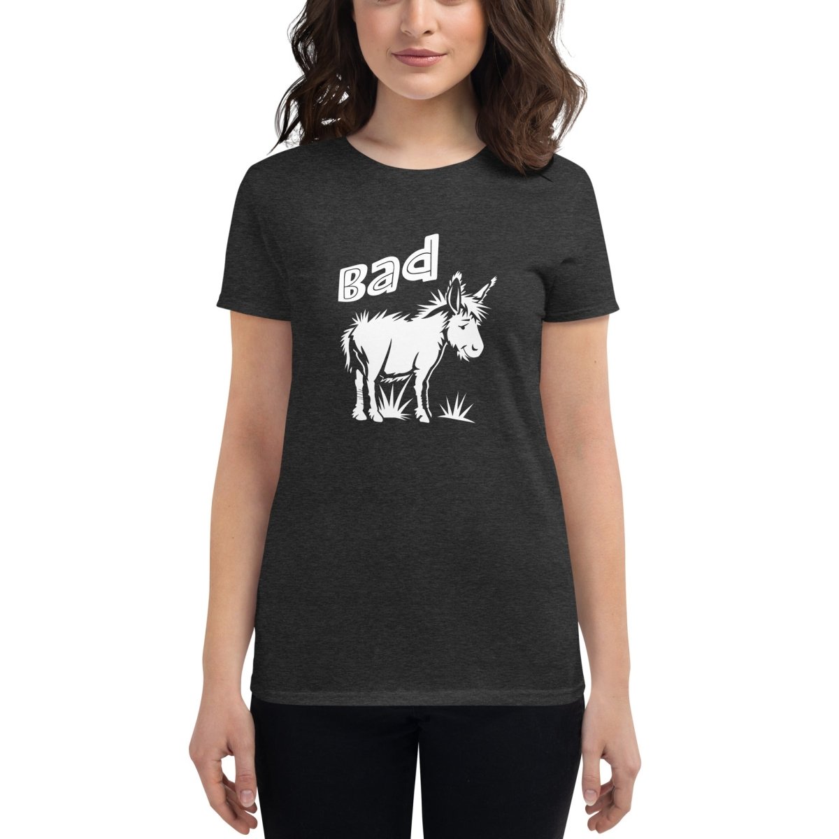 Bad Ass Tee - Womens - Remember These Clothes