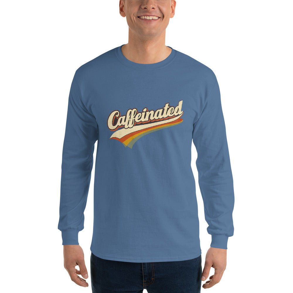 Caffeinated Long Sleeve - Remember These Clothes