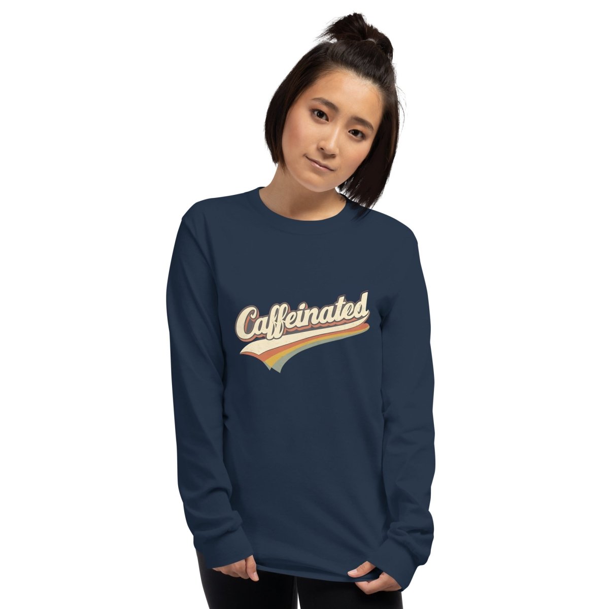 Caffeinated Long Sleeve - Remember These Clothes