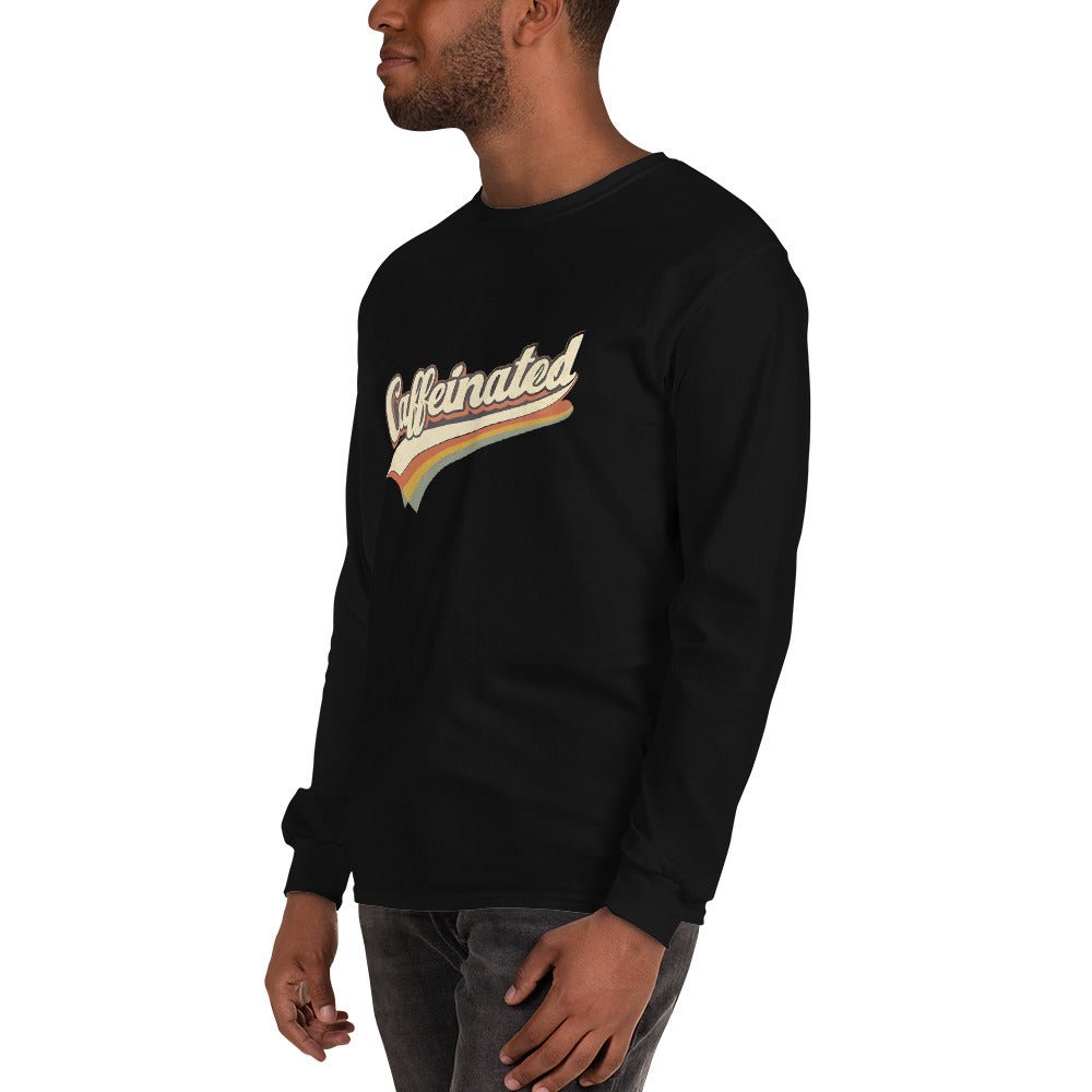 Caffeinated Long Sleeve - Remember These Clothes