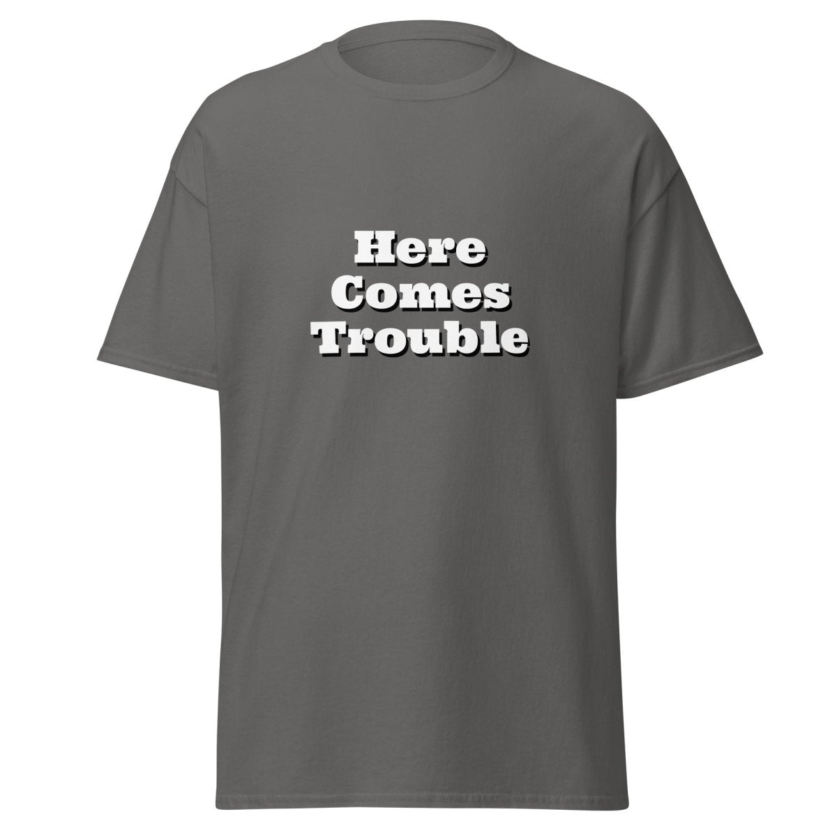 Here Comes Trouble Tee - Unisex - Remember These Clothes