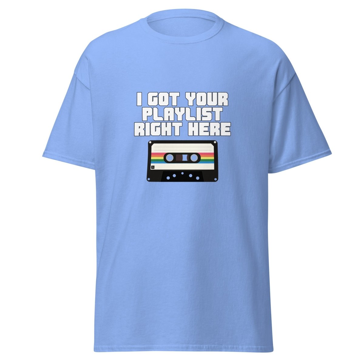 I Got Your Playlist Right Here Tee (Unisex) - Remember These Clothes