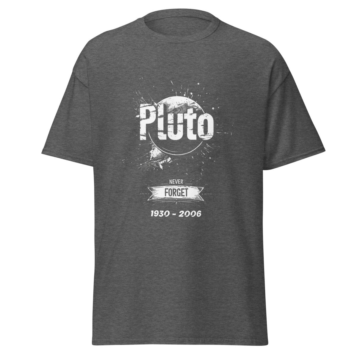 Pluto Never Forget Tee - Unisex - Remember These Clothes