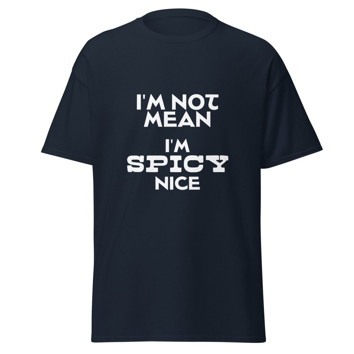 Spicy Nice Tee - Unisex - Remember These Clothes