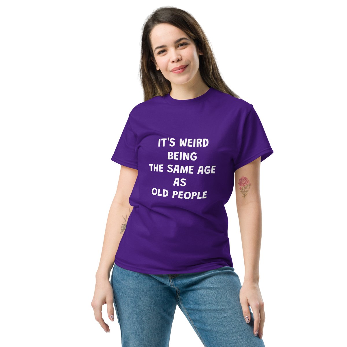 Weird Being Same Age As Old People Tee - Unisex - Remember These Clothes