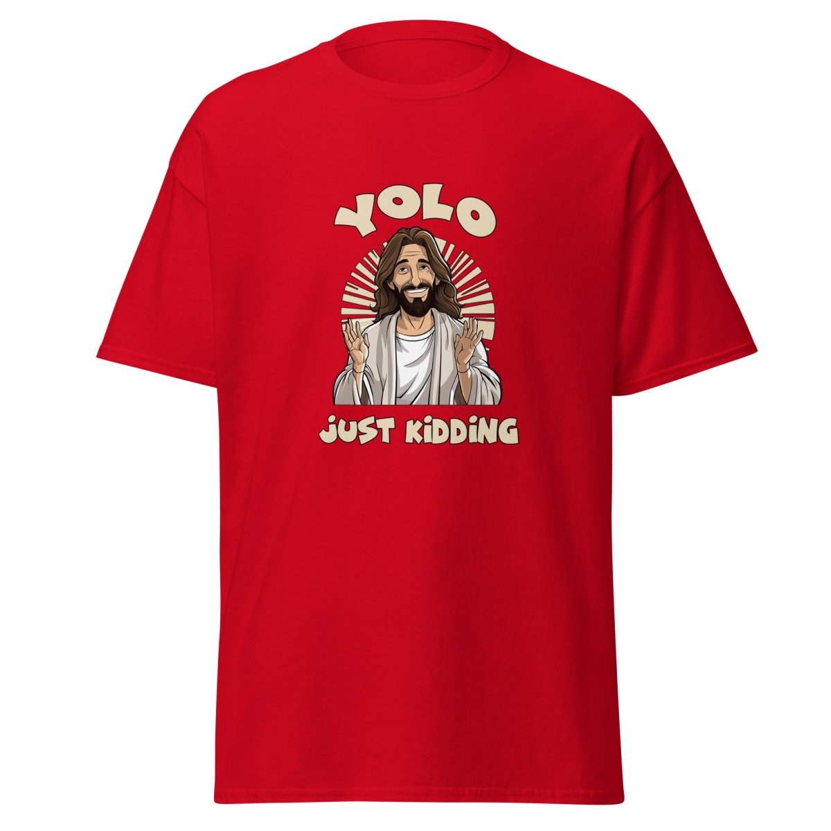 YOLO - Just Kidding Tee - Unisex - Remember These Clothes