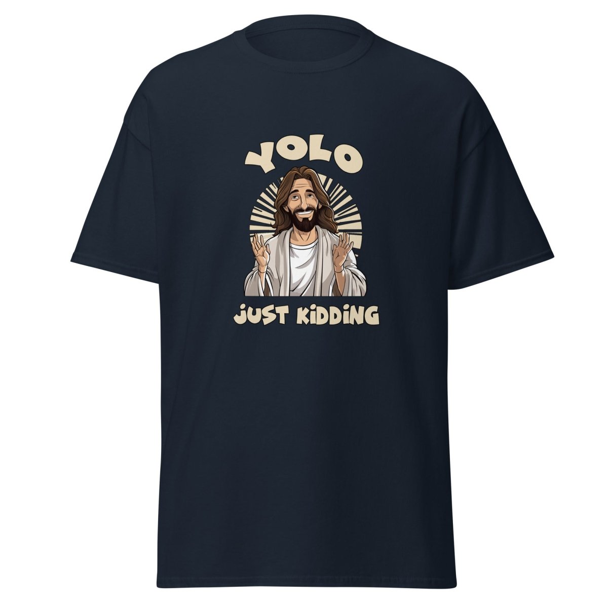 YOLO - Just Kidding Tee - Unisex - Remember These Clothes