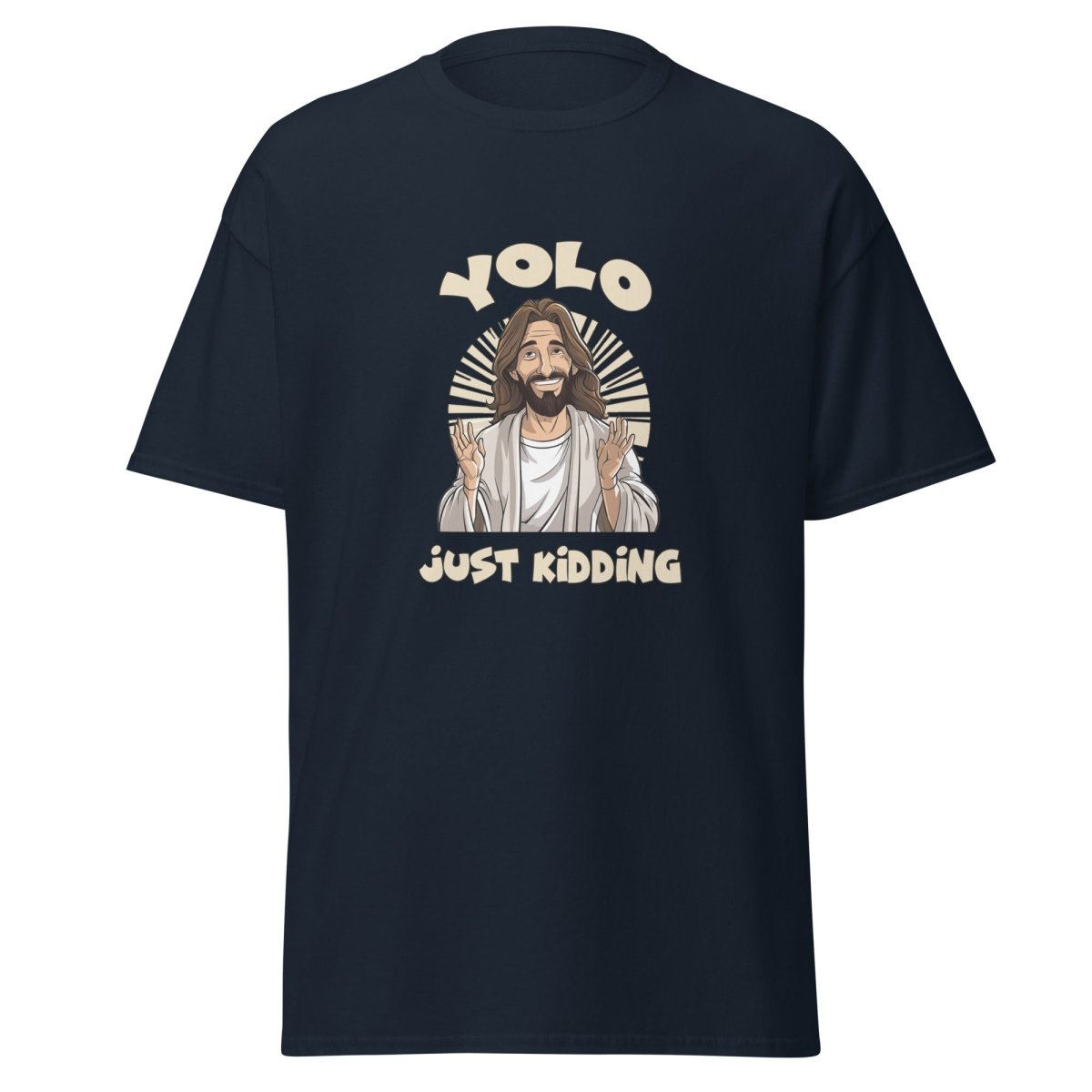 YOLO - Just Kidding Tee - Unisex - Remember These Clothes