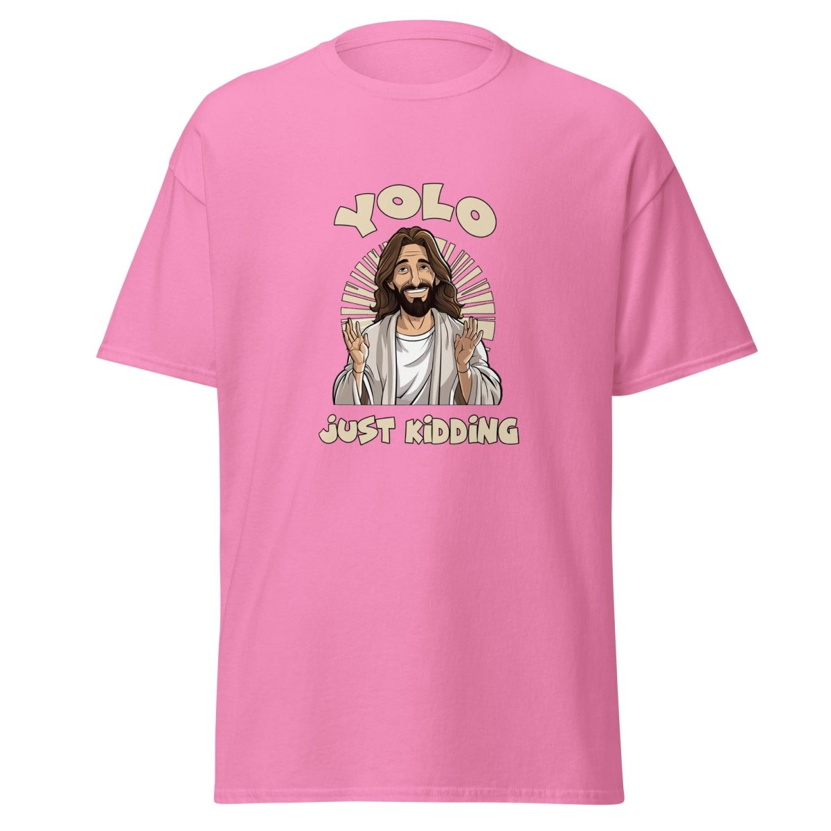 YOLO - Just Kidding Tee - Unisex - Remember These Clothes